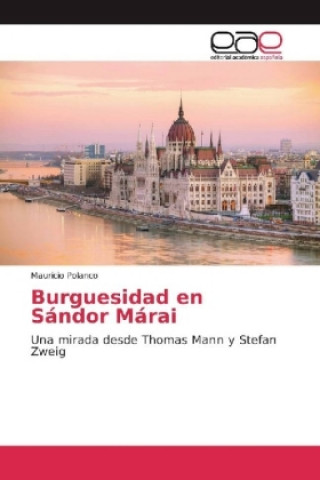 Carte Burguesidad en Sándor Márai Mauricio Polanco