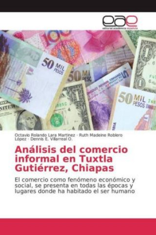 Książka Análisis del comercio informal en Tuxtla Gutiérrez, Chiapas Octavio Rolando Lara Martinez