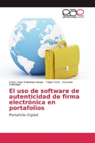 Carte El uso de software de autenticidad de firma electrónica en portafolios Cesar Jorge Soledispa Baque