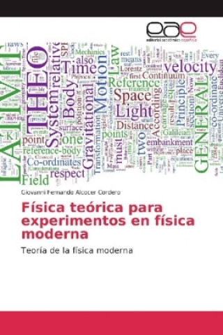 Книга Física teórica para experimentos en física moderna Giovanni Fernando Alcocer Cordero