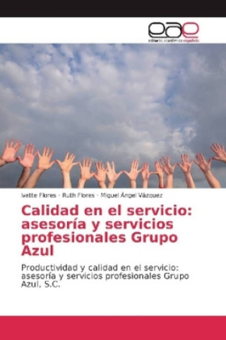 Carte Calidad en el servicio: asesoría y servicios profesionales Grupo Azul Ivette Flores