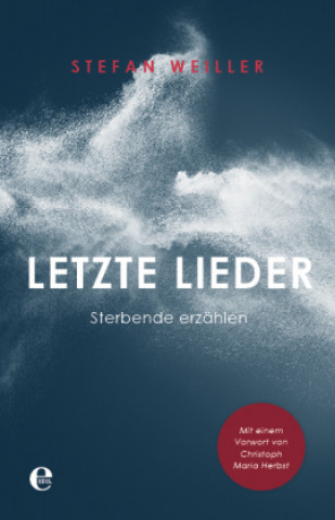 Kniha Letzte Lieder Stefan Weiller