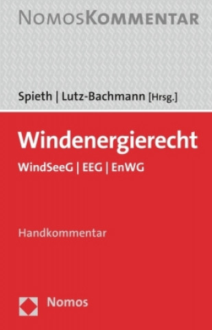 Knjiga Offshore-Windenergierecht, Handkommentar Wolf Friedrich Spieth