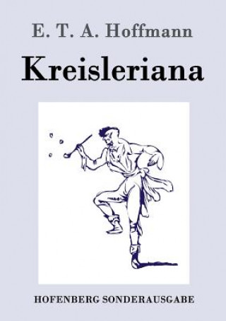 Carte Kreisleriana E T a Hoffmann