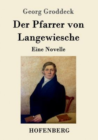 Kniha Pfarrer von Langewiesche Georg Groddeck