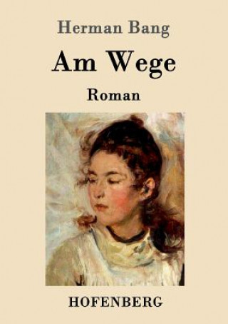 Книга Am Wege Herman Bang