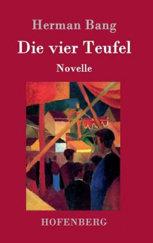 Libro Die vier Teufel Herman Bang