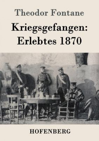 Libro Kriegsgefangen Theodor Fontane