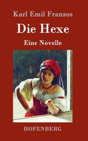 Книга Die Hexe Karl Emil Franzos