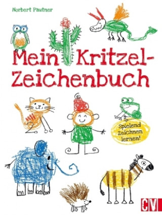 Carte Mein Kritzel-Zeichenbuch Norbert Pautner