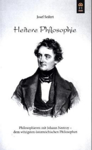 Книга Heitere Philosophie Josef Seifert