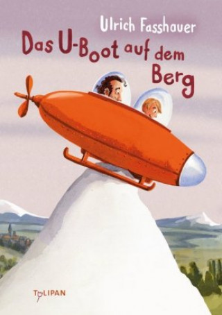 Kniha Das U-Boot auf dem Berg Ulrich Fasshauer