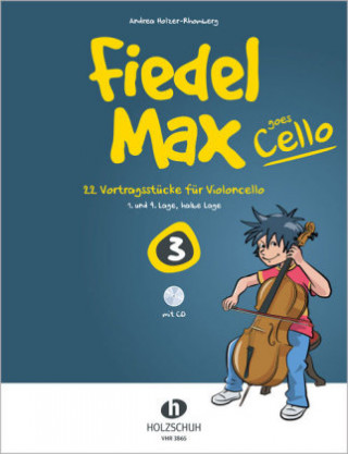Materiale tipărite Fiedel-Max goes Cello 3. Vol.3 Andrea Holzer-Rhomberg