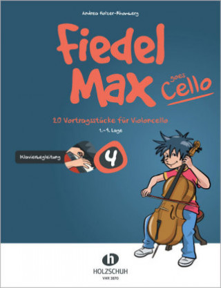 Prasa Fiedel-Max goes Cello 4 - Klavierbegleitung. Vol.4 Andrea Holzer-Rhomberg