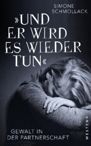 Livre "Und er wird es wieder tun" Simone Schmollack