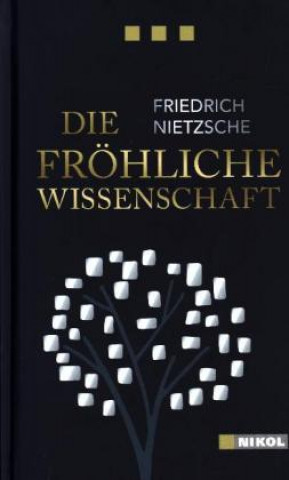 Książka Die fröhliche Wissenschaft Friedrich Nietzsche