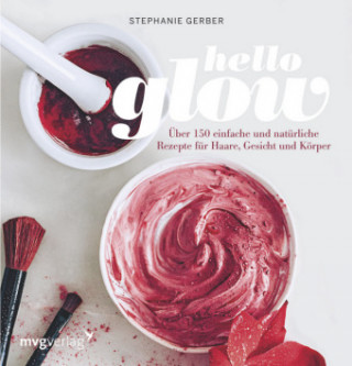 Book Hello Glow Stephanie Gerber