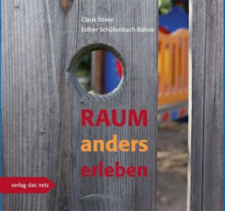 Kniha Raum anders erleben Claus Stieve