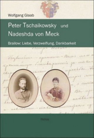 Carte Peter Tschaikowsky und Nadeshda von Meck Wolfgang Glaab