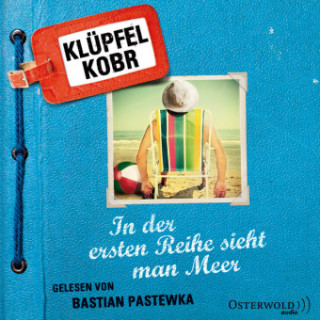 Аудио In der ersten Reihe sieht man Meer, 7 Audio-CD Volker Klüpfel