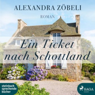 Audio Ein Ticket nach Schottland, MP3-CD Alexandra Zöbeli