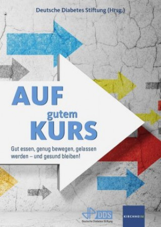 Книга Auf gutem Kurs Deutsche Diabetes Stiftung
