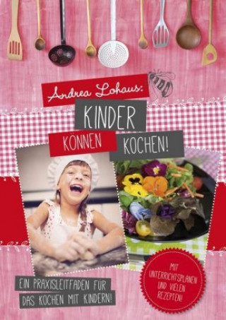 Książka Kinder können kochen Andrea Lohaus