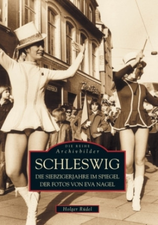 Kniha Schleswig in den Siebzigerjahren Eva Nagel