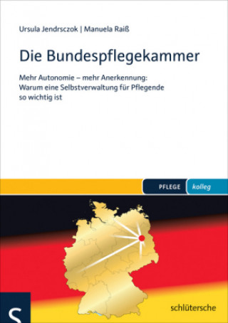 Kniha Die Bundespflegekammer Ursula Jendrsczok