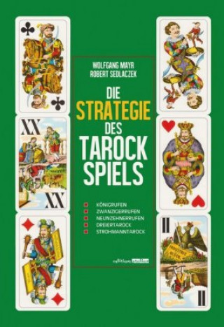 Knjiga Die Strategie des Tarockspiels Wolfgang Mayr