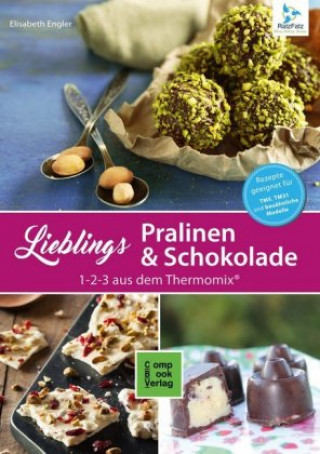 Kniha Pralinen und Schokolade 1-2-3 aus dem Thermomix® Elisabeth Engler