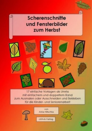 Kniha Scherenschnitte und Fensterbilder zum Herbst Anke Nitschke