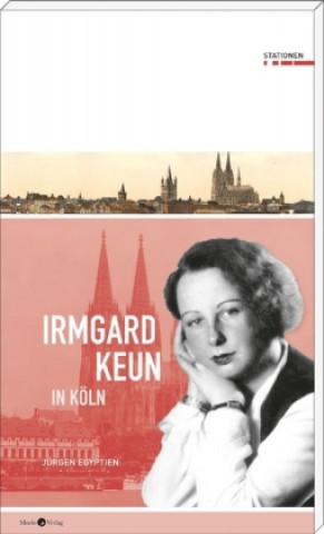 Kniha Irmgard Keun in Köln Jürgen Egyptien