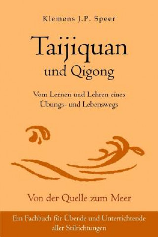 Carte Taijiquan und Qigong Klemens J. P. Speer