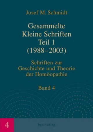 Carte Gesammelte Kleine Schriften (1988-2003). Tl.1 Josef M. Schmidt