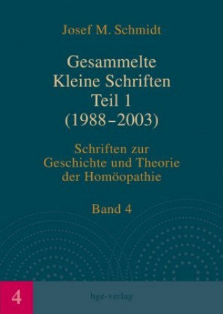 Kniha Gesammelte Kleine Schriften (1988-2003). Tl.1 Josef M. Schmidt