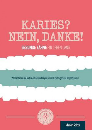 Książka Karies? Nein, danke! Marion Selzer