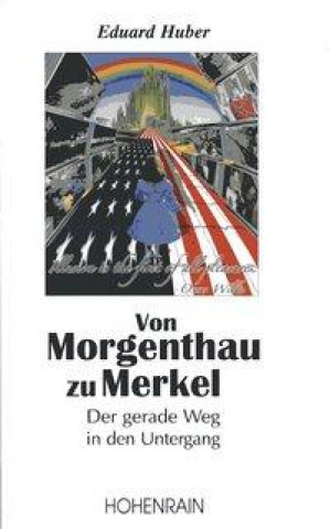 Carte Von Morgenthau zu Merkel Eduard Huber