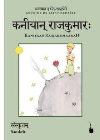 Kniha Kaniyaan RaajakumaaraH. Der kleine Prinz, Sanskrit Antoine de Saint-Exupéry