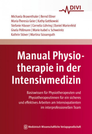 Kniha Manual Physiotherapie in der Intensivmedizin Michaela Braxenthaler