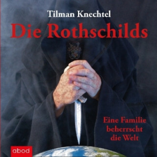 Hanganyagok Die Rothschilds, Audio-CD Tilman Knechtel