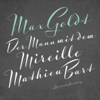 Аудио Der Mann mit dem Mireille-Mathieu-Bart Max Goldt