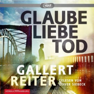 Audio Glaube Liebe Tod Peter Gallert