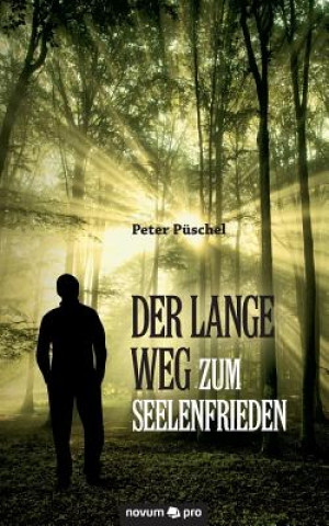 Könyv lange Weg zum Seelenfrieden Peter Puschel