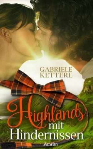 Livre Highlands mit Hindernissen Gabriele Ketterl