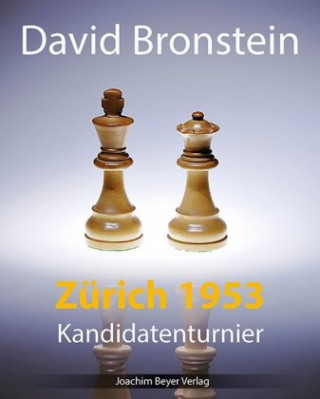 Книга Das Kandidatenturnier Zürich 1953 David Bronstein