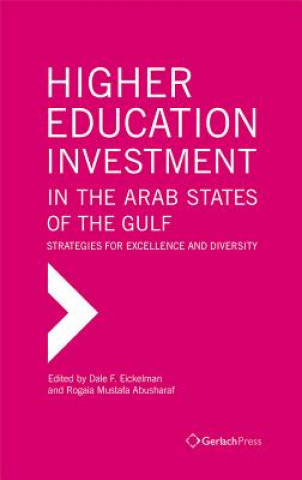 Книга Higher Education Investment in the Arab States of the Gulf Rogaia Mustafa Abusharaf