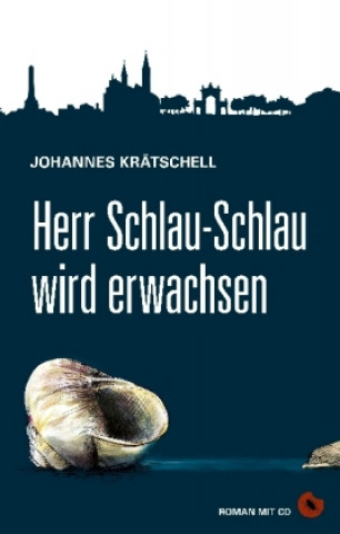 Книга Herr Schlau-Schlau wird erwachsen, m. 1 Audio-CD Johannes Krätschell