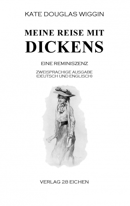 Könyv Meine Reise mit Dickens Kate Douglas Wiggin