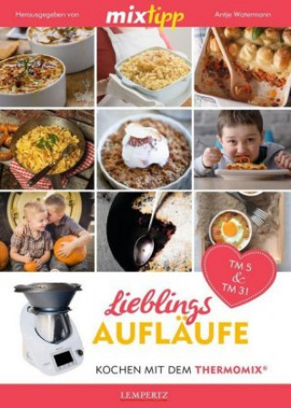 Книга mixtipp Lieblings-Aufläufe Antje Watermann